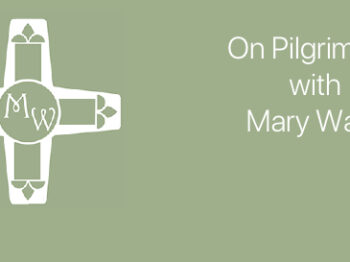 EXCITING NEWS On Pilgrimage with Mary Ward RELEASE OF UPDATE WITH TWO TRANSLATIONS