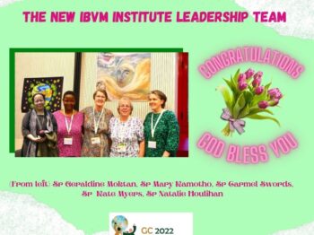 Congratulations and blessings to the new IBVM leadership team!