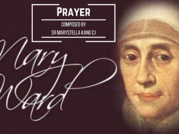 Song and video: Mary Ward’s Prayer
